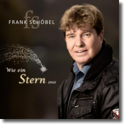 Cover: Frank Schbel - Wie ein Stern 2012