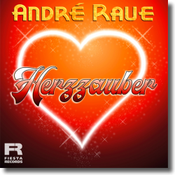 Cover: Andr Raue - Herzzauber