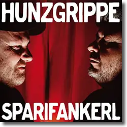 Cover: Hunzgrippe - Sparifankerl