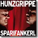 Cover:  Hunzgrippe - Sparifankerl