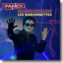 Cover: Fancy - MASQUERADE (Les Marionettes)