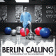 Cover: Paul Kalkbrenner - Berlin Calling - The Soundtrack