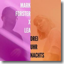 Cover: Mark Forster x LEA - Drei Uhr Nachts