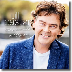Cover: Ulli Bastian - Du kannst mich mal (Küssen)