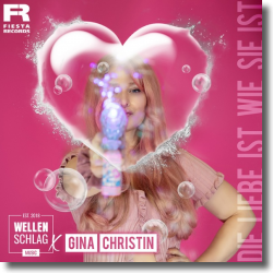 Cover: Wellenschlag feat. Gina Christin - Die Liebe ist wie sie ist
