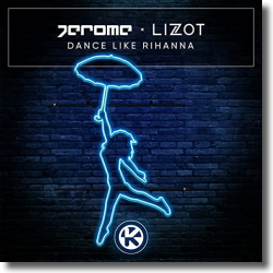 Cover: Jerome x LIZOT - Dance Like Rihanna