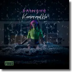 Cover: Bainshe & FOOS - Komm mal kla