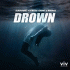 Cover: BlackBonez x Oswego x Danny & Maurice - Drown