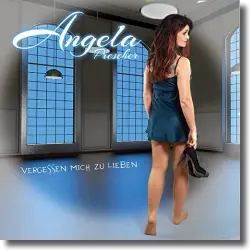 Cover: Angela Prescher - Vergessen mich zu lieben