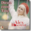 Cover: Alex Rosenrot - Diesen einen Tanz
