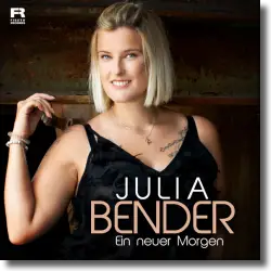 Cover: Julia Bender - Ein neuer Morgen