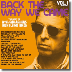 Cover: Noel Gallagher's High Flying Bird - Back The Way We Came: Vol 1 (2011-2021)