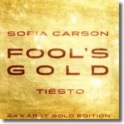 Cover: Sofia Carson & Tisto - Fool's Gold (Tisto 24 Karat Gold Edition)