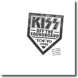 Cover: KISS - KISS Off The Soundboard: Tokyo 2001