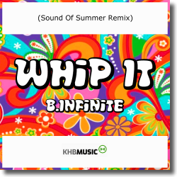 Cover: B.Infinite - Whip It (Sound Of Summer Remix)