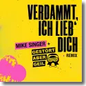 Cover:  Mike Singer feat. Gestrt aber GeiL - Verdammt ich lieb' dich (Gestrt aber GeiL Remix)
