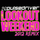 Cover: Pulsedriver - Lookout Weekend 2012