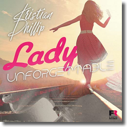 Cover: Kristian Phillip - Lady Unforgettable