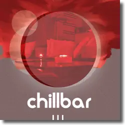Cover: Chillbar Vol. 3 - Various Artists