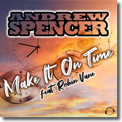 Cover: Andrew Spencer feat. Robin Vane - Make It On Time