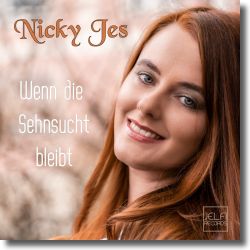 Cover: Nicky Jes - Wenn die Sehnsucht bleibt