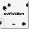 Cover: Veysel x Kontra K - Schiessen