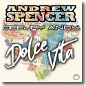 Cover: Andrew Spencer & DeeJay A.N.D.Y. - Dolce Vita