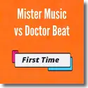 Cover:  Mister Music & Doctor Beat - First Time