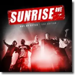 Cover: Sunrise Avenue - Out Of Style - Live Edition