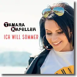 Cover: Tamara Kapeller - Ich will Sommer