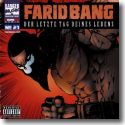 Farid Bang - Der letzte Tag deines Lebens