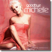 Cover: Michelle - Goodbye Michelle