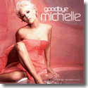 Cover:  Michelle - Goodbye Michelle