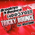 Cover: Brooklyn Bounce & Moodygee feat. Discotronic - Tricky Bounce