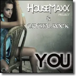 Cover: HouseMaxx & Crystal Rock - You