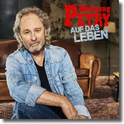 Cover: Wolfgang Petry - Auf das Leben