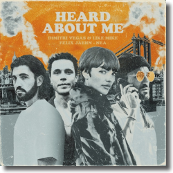 Cover: Dimitri Vegas & Like Mike, Felix Jaehn & NEA - Heard About Me