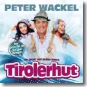 Cover:  Peter Wackel - Ich kauf mir lieber einen Tirolerhut