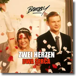 Cover: Benoby - Zwei Herzen (Dwa Serca)