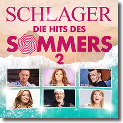 Cover: Schlager - Die Hits des Sommers 2 - Various Artists