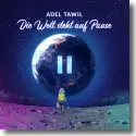 Cover:  Adel Tawil - Die Welt steht auf Pause