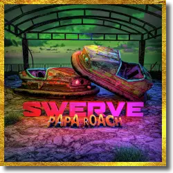 Cover: Papa Roach feat. Fever333 & Sueco - Swerve
