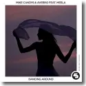 Cover:  Mike Candys & Averro feat. MEELA - Dancing Around