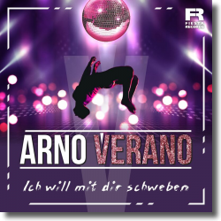 Cover: Arno Verano - Ich will mit Dir schweben
