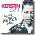 Cover:  Kerstin Ott - Nachts sind alle Katzen grau