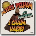 Cover: Moses Pelham & Marteria - L'Chaim Habibi