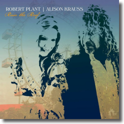 Cover: Robert Plant & Alison Krauss - Raise The Roof