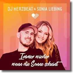 Cover: DJ Herzbeat & Sonia Liebing - Immer wieder wenn die Sonne scheint