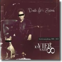 Cover: Xavier Naidoo - Danke fr's Zuhren - Best Of