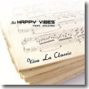 DJ Happy Vibes feat. Jazzmin - Viva La Classic